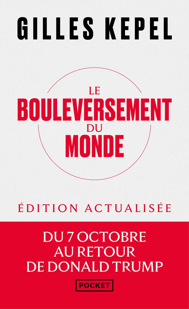 Le bouleversement du monde : Du 7 octobre au retour de Trump